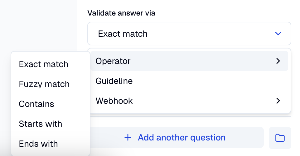 The Validate answer via dropdown open showing Operator, Guideline, and Webhook subgroups.